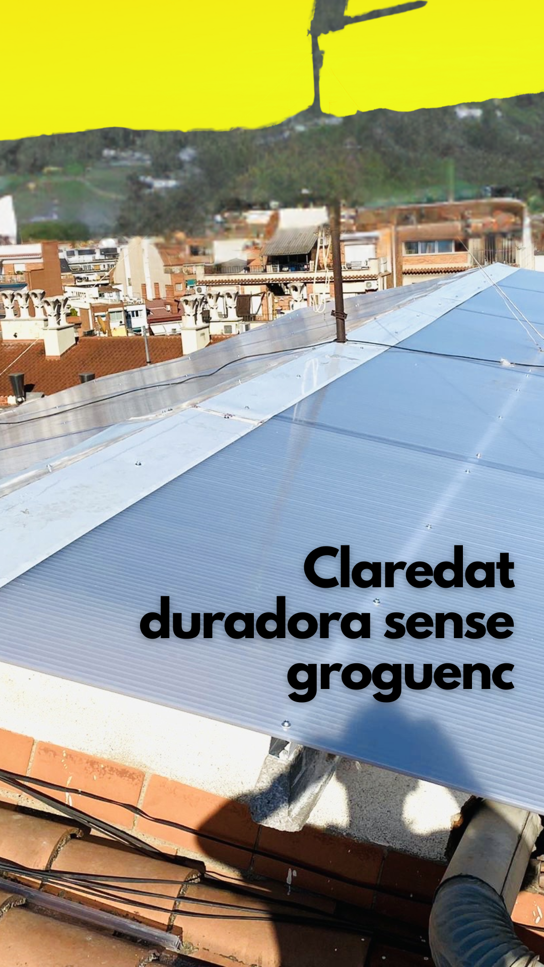 Claraboies de policarbonat amb alta transparència i resistència al groguenc
